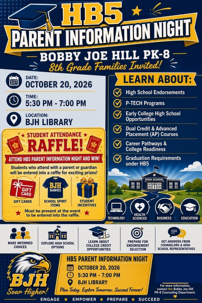 Poster with a blue and yellow background. Title: "HB5 Parent Information Night". It reads: "Bobby Joe Hill PK-8. 8th Grade Families Invited!"
