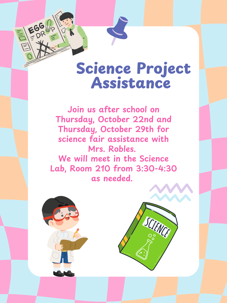Writing   🔬🧪 Need help with your science fair project? 🌟  Join us after school on Thursday, October 22nd, and Thursday, October 29th for Science Fair Assistance with Mrs. Robles! 🧑‍🔬💡  📍 Location: Science Lab, Room 210 ⏰ Time: 3:30–4:30 PM 📚 Come get help with your science fair project as needed!  Let’s explore, experiment, and make science exciting! 🧬✨ We look forward to seeing you there! 💗🔍
