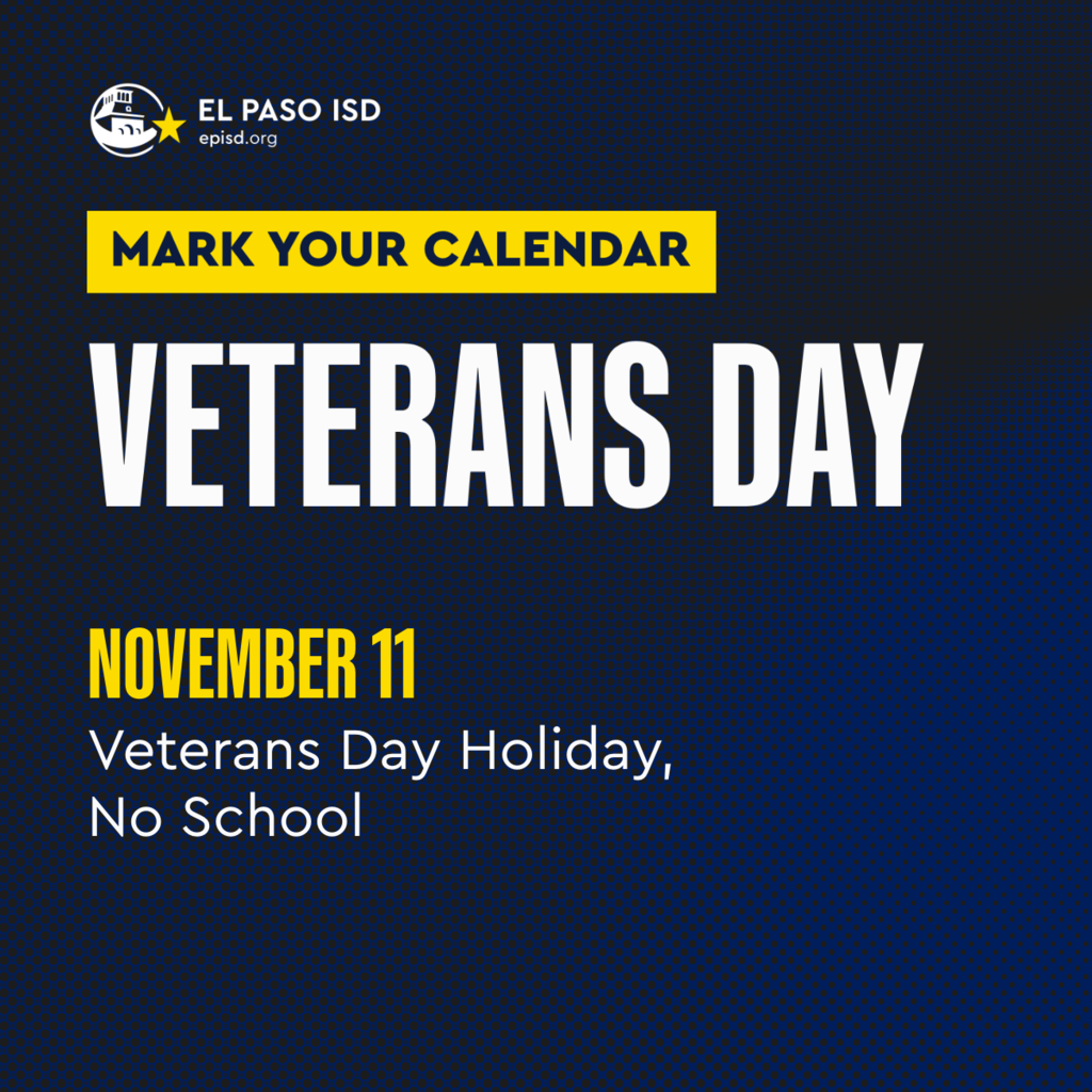 Graphic that says Mark your calendar veterans day November 11 Veterans Day Holiday, No School
