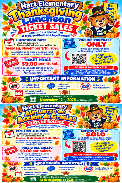 Flyer with Thanksgiving theme, text in English and Spanish, featuring Hart Elementary mascots, QR codes, ticket price information, and a date of November 12, 2026 as deadline