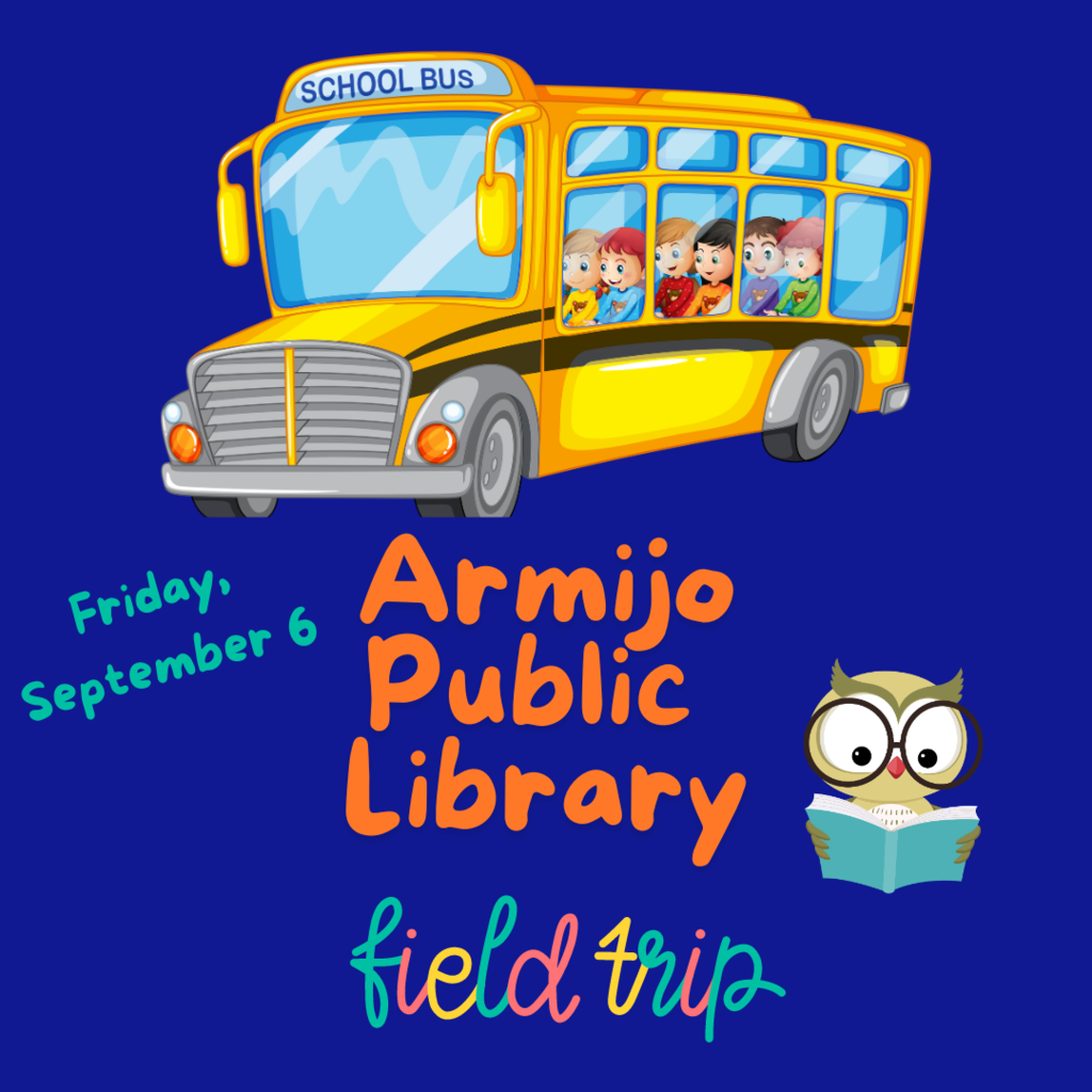 School bus and owl reading a book:Field trip to Armijo Public Library on Friday, September 6th.
