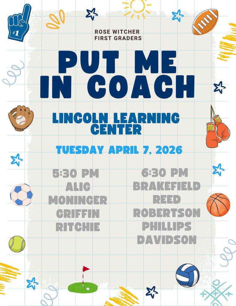 It’s time to cheer on our 1st graders in “Put Me In, Coach!”  Join us on Tuesday, April 7th at Lincoln Learning Center for a fun-filled performance you won’t want to miss!  🕠 Group 1 – Performs at 5:30 PM (Students arrive between 5:00–5:15 PM)  🕡 Group 2 – Performs at 6:30 PM (Students arrive between 6:00–6:15 PM)  We can’t wait to see you there!