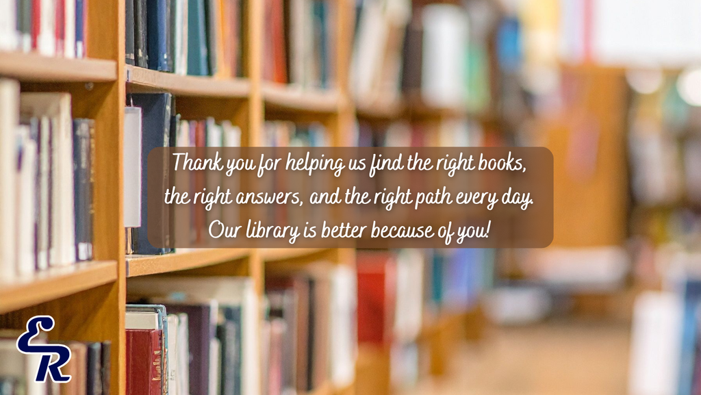 School Librarian Day. Thank you for helping us find the right books, the right answers, and the right path every day. Our library is better because of you!