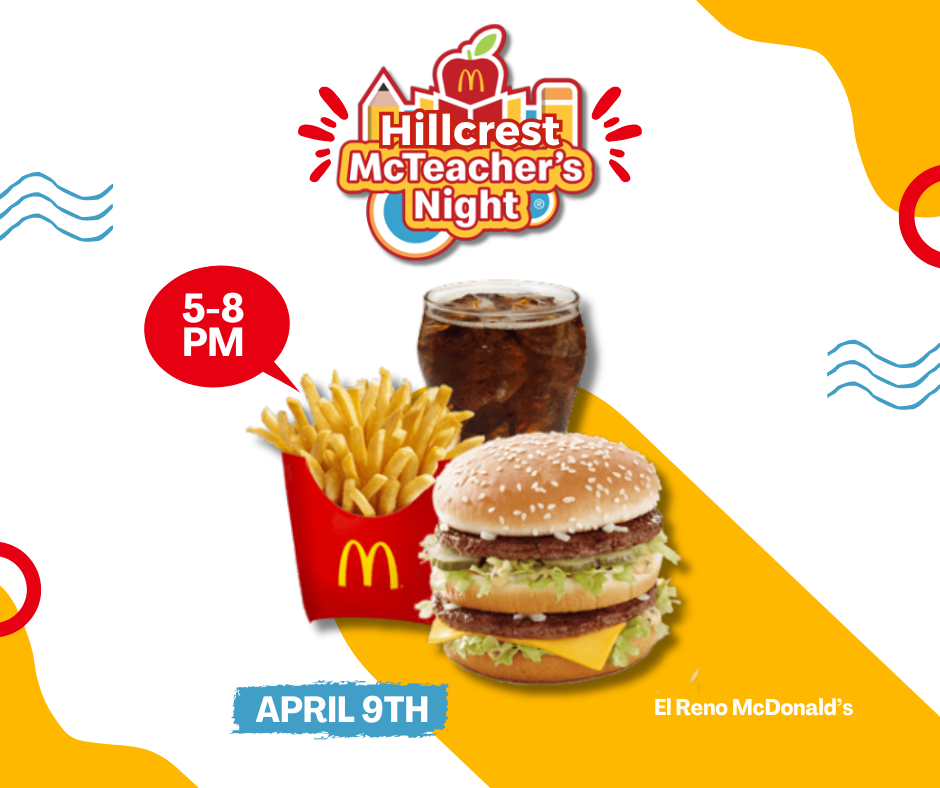Join us for McTeacher's Night on April 9th from 5-8pm at the El Reno McDonald's! 🎉 Our amazing Hillcrest teachers will be there serving up some fun, and a portion of the sales will go towards supporting our school.  Bring your family, enjoy a meal, and help us make a difference!