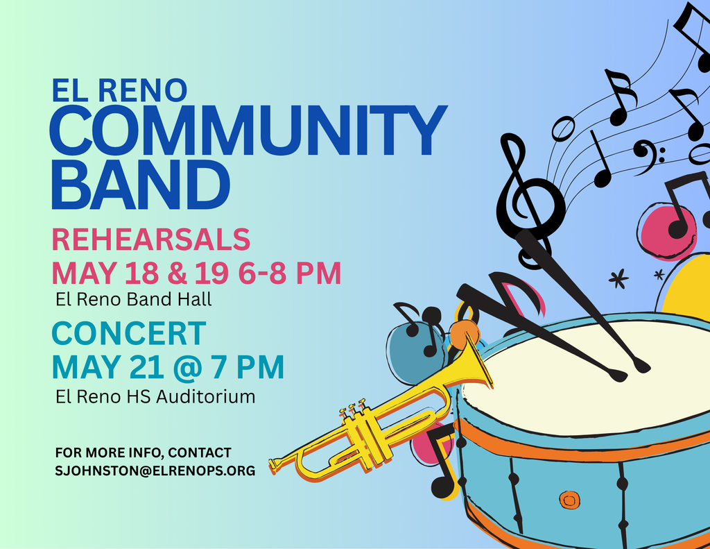 Calling all former band members and music lovers in the community! Dust off those instruments and join the revival of the El Reno Community Band for its THIRD year!  With just two fun rehearsals and one concert week, it’s the perfect chance for alumni, parents, grandparents, staff, and community members to make music together again. 🎺🥁🎷  📅 Schedule: • May 18 | 6-8 PM Rehearsal – EHS Band Hall • May 19 | 6-8 PM Rehearsal – EHS Band Hall • May 21 | 6:30 PM Dress Rehearsal | 7 PM Concert – EHS Auditorium