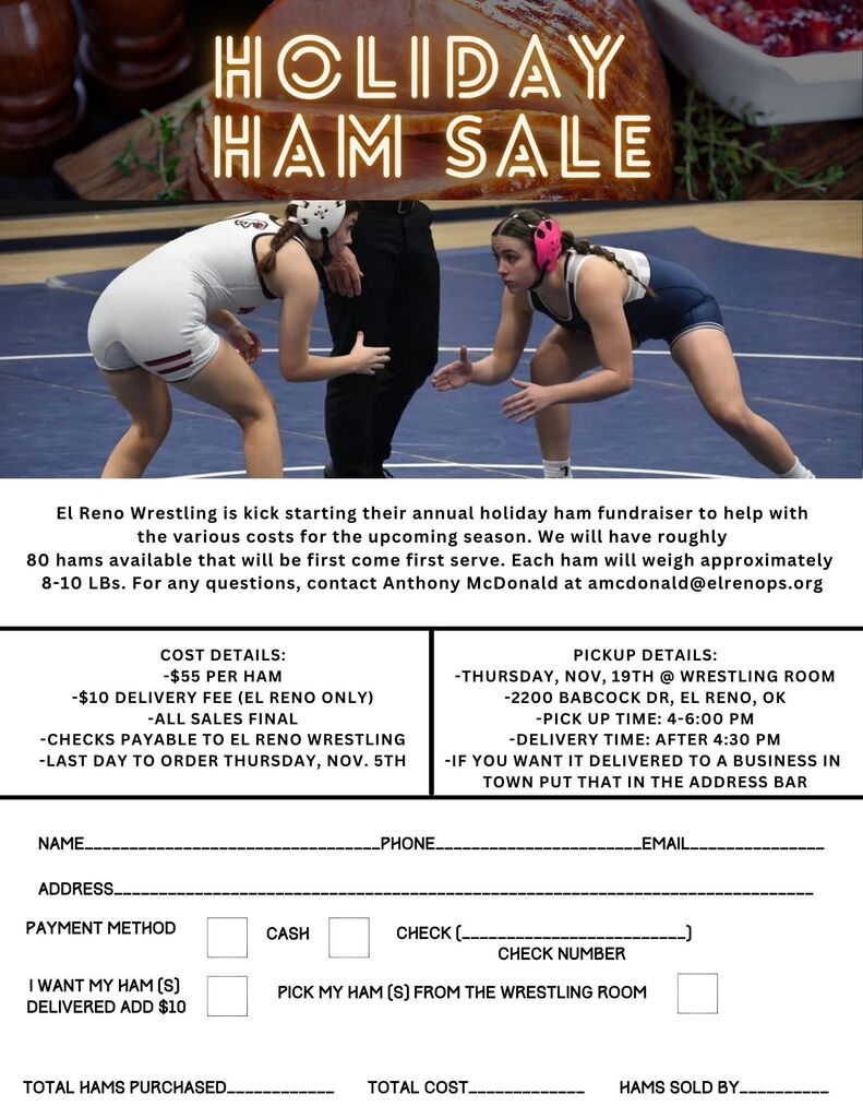 The EHS Wrestling Annual Holiday Ham Fundraiser is back! 🐷🎁 Get a head start on your holiday meal planning while supporting our El Reno wrestlers!  🍖 $55 per ham 📅 Last day to order: November 5 📦 Pickup date: November 19  📧 Questions? Contact amcdonald@elrenops.org  Thank you for supporting EHS Wrestling!