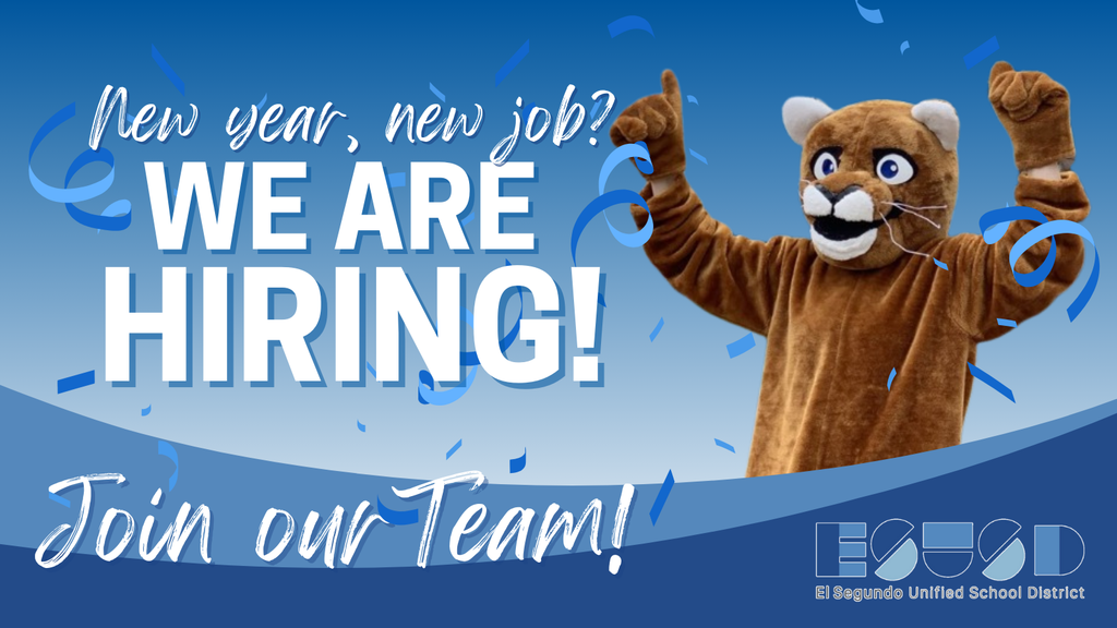 El Segundo Unified School District hiring graphic with a cheering cougar mascot and bold text reading “We Are Hiring! Join our Team!”