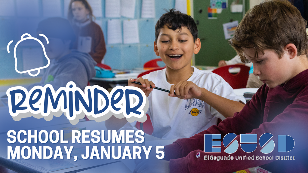 Reminder graphic with two students working together in class, noting school resumes Monday, January 5 for ESUSD.