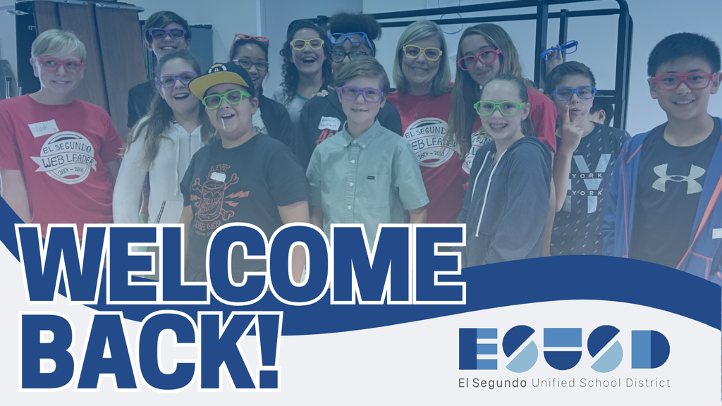 Group of smiling students and staff wearing colorful glasses with text "Welcome Back!" and El Segundo USD logo.