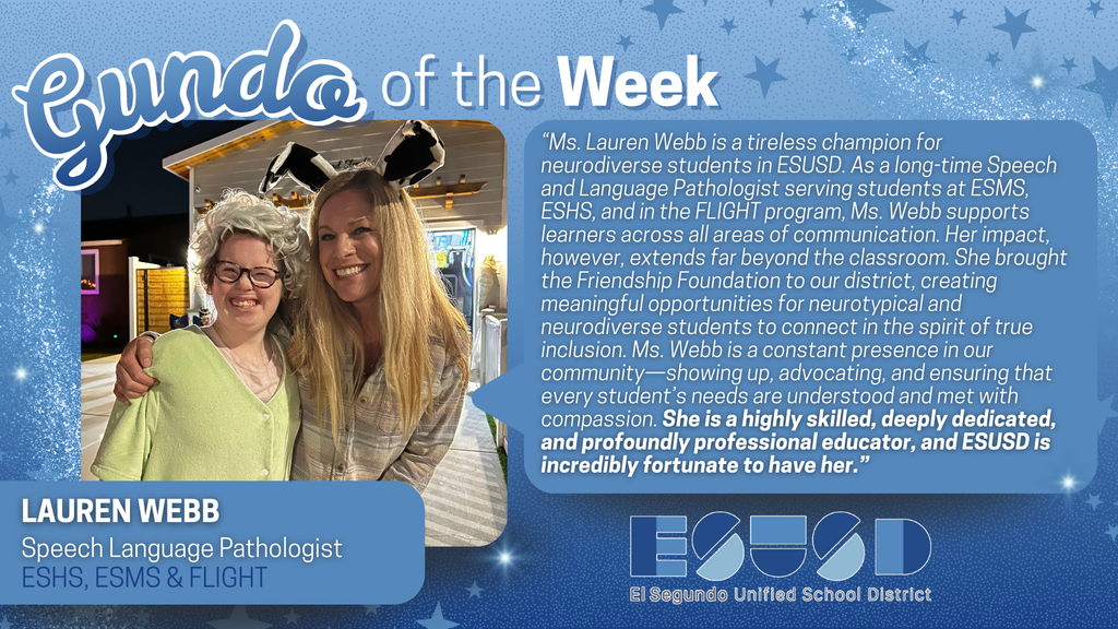 El Segundo Unified honors Lauren Webb as Gundo of the Week for her dedication to supporting neurodiverse students in speech and communication.