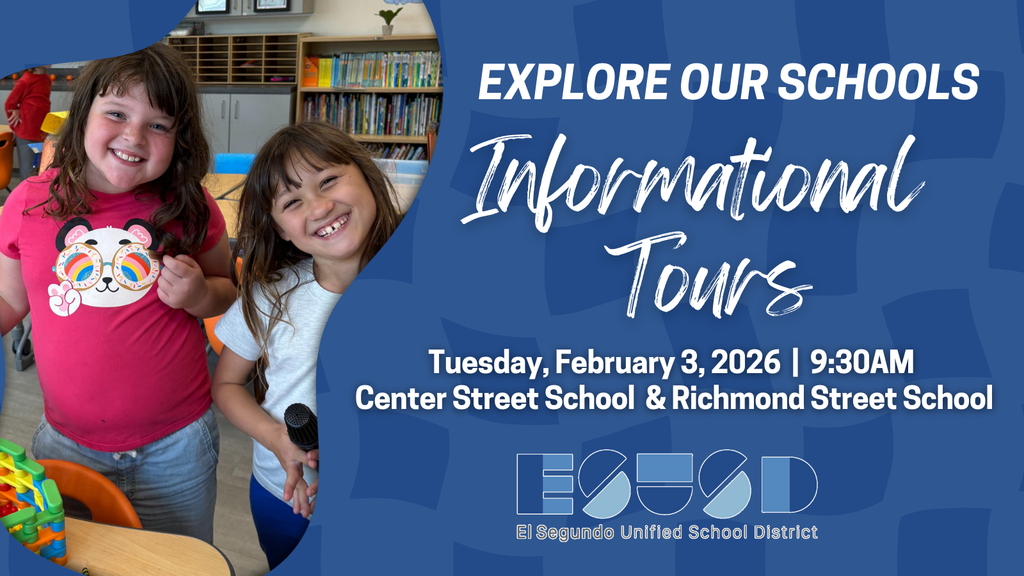 Two young girls standing in a colorful classroom promoting informational tours for El Segundo Unified School District on February 3, 2026.