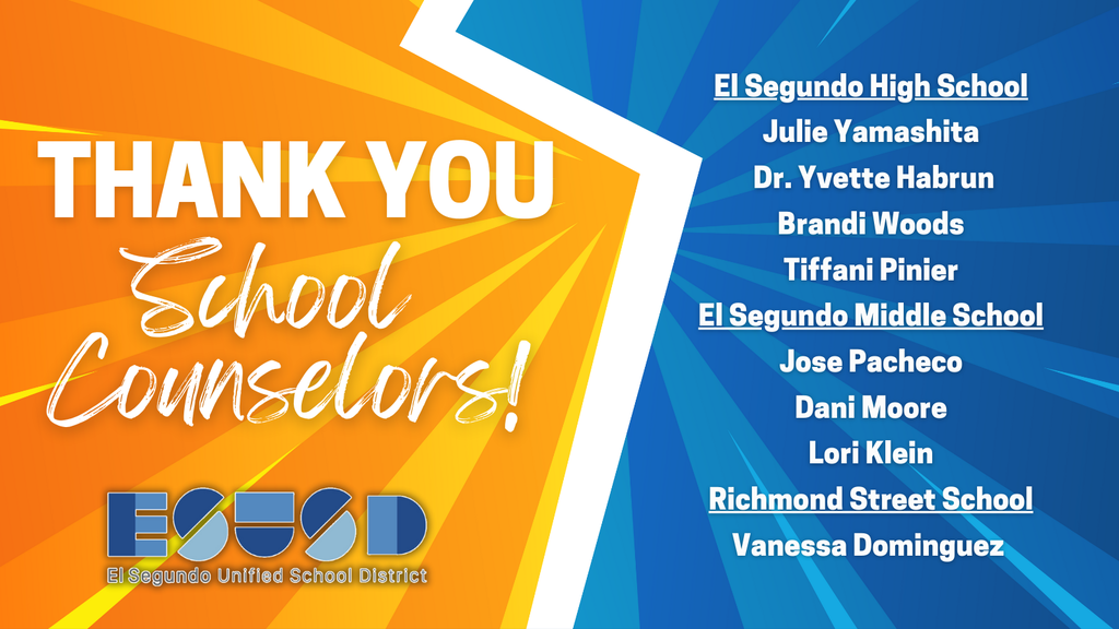 Bright orange and blue graphic thanking school counselors from El Segundo Unified School District with a list of counselors' names by school.