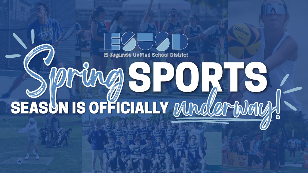 Collage of high school athletes playing various sports with text announcing El Segundo Unified School District's spring sports season kickoff.