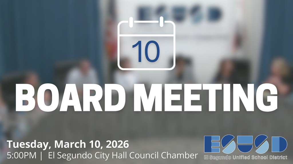 Calendar icon showing March 10 with bold text announcing a board meeting on Tuesday, March 10, 2026, at 5 PM in El Segundro City Hall Council Chamber.