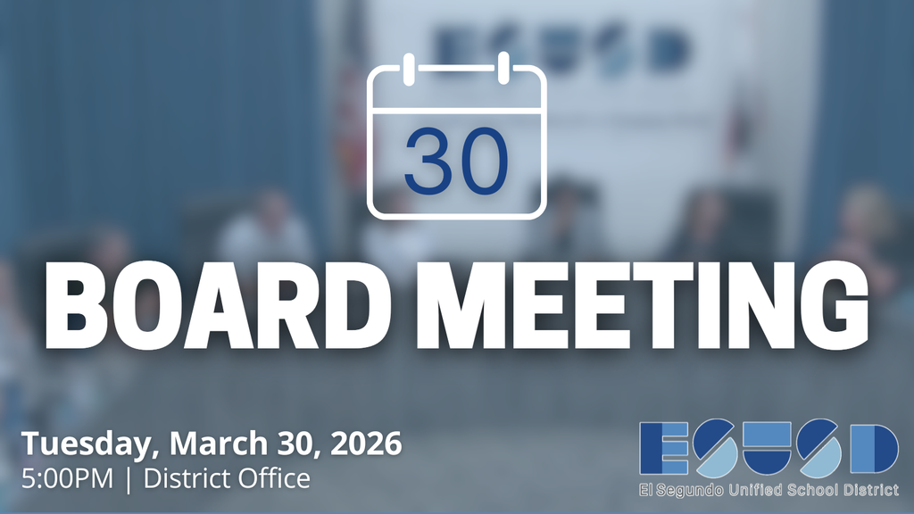 Announcement for a board meeting on Tuesday, March 30, 2026, at 5:00 PM in the District Office of El Segundo Unified School District.