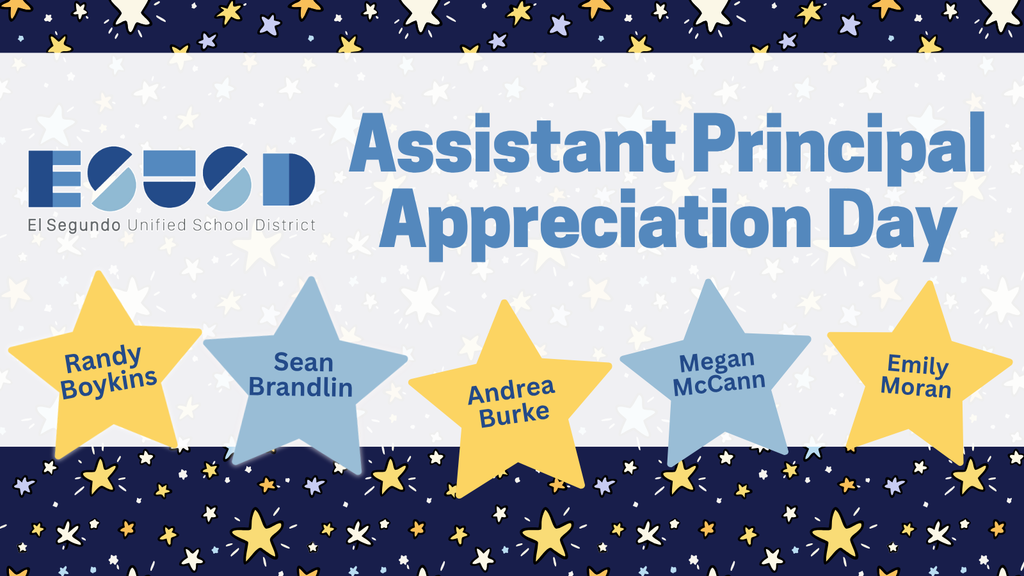 El Segundo Unified School District honors Assistant Principals Randy Boykins, Sean Brandlin, Andrea Burke, Megan McCann, and Emily Moran on Appreciation Day with star graphics.