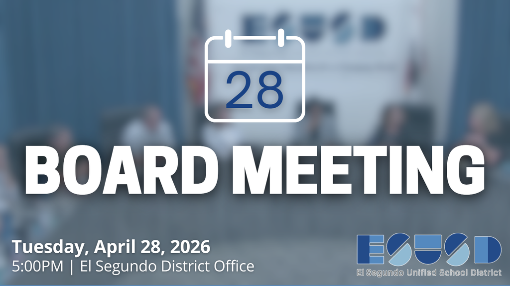 Board Meeting on Tuesday, April 28 at 5pm in the El Segundo District Office. 