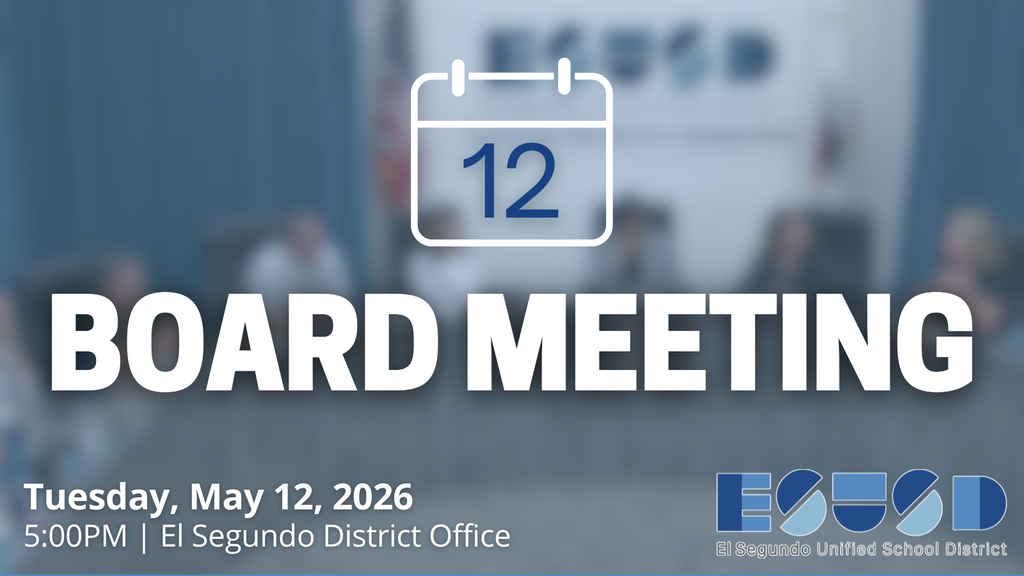 Announcement for a board meeting on Tuesday, May 12, 2026, at 5:00 PM at the El Segundo District Office.