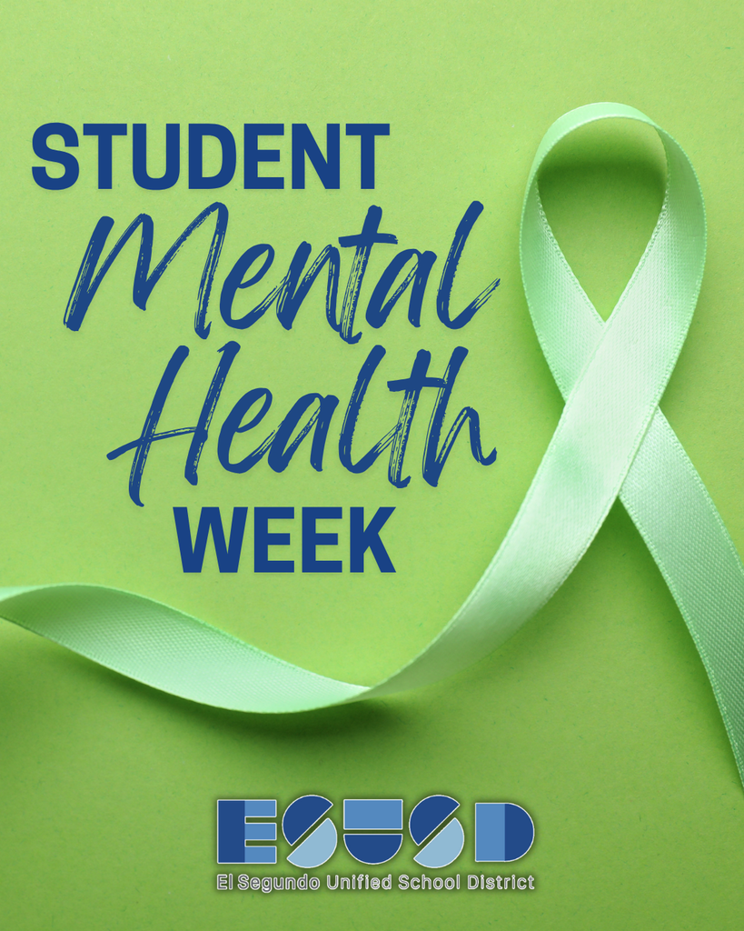 Green ribbon on light green background with text promoting Student Mental Health Week by El Segundo Unified School District.