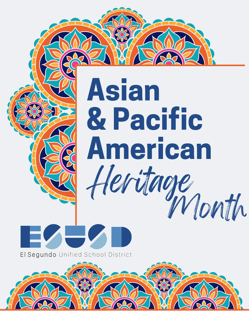 Colorful mandala patterns frame text celebrating Asian & Pacific American Heritage Month with the El Segundo Unified School District logo below.