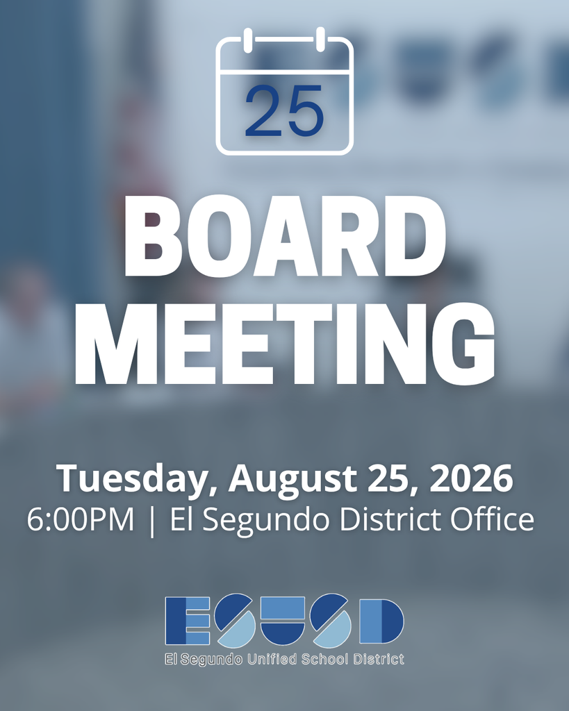 Board meeting scheduled for Tuesday, August 25, 2026, at 6:00 PM in the El Segundo District Office.