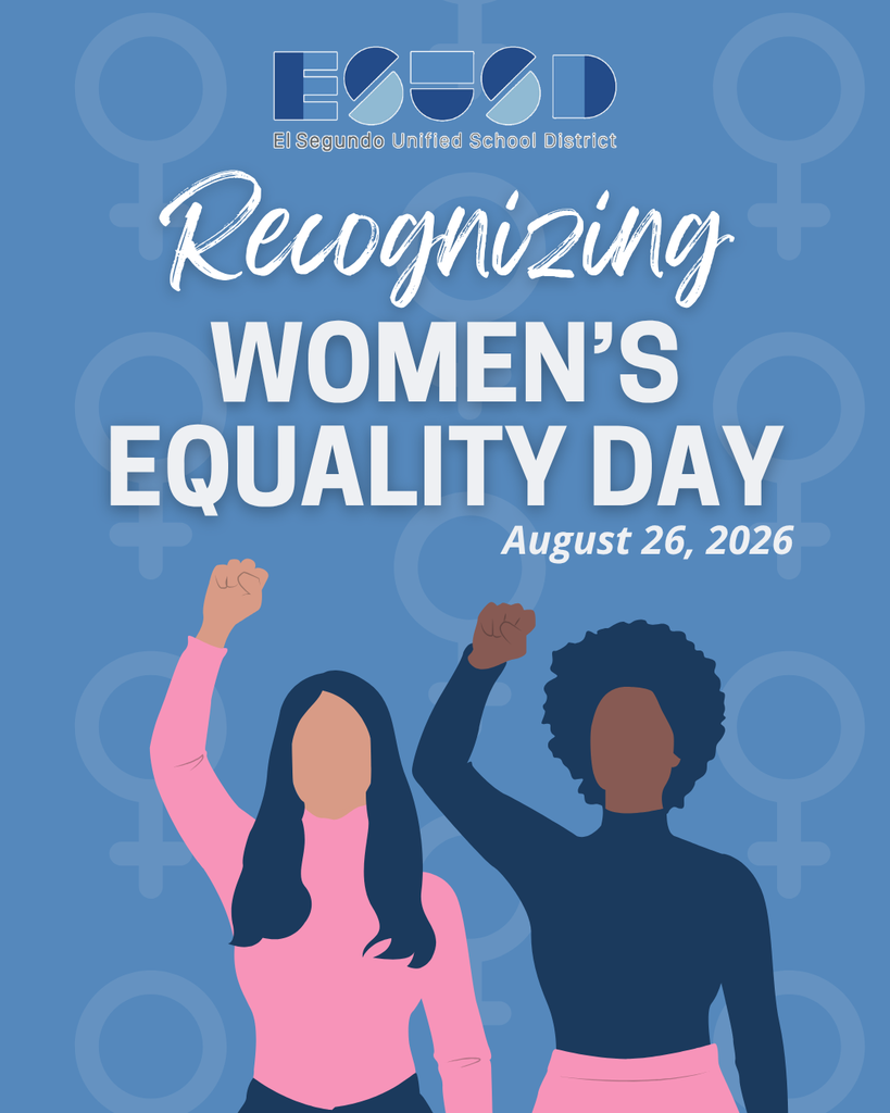 El Segundo Unified School District honors Women's Equality Day on August 26, 2026, with diverse women raising fists in solidarity.