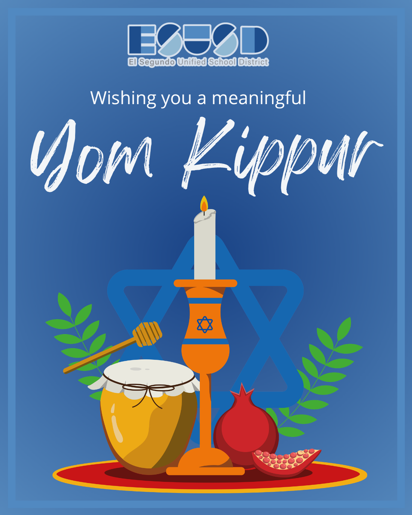 El Segundo Unified School District greeting for Yom Kippur with a lit candle, honey jar, pomegranate, and Star of David on blue background.