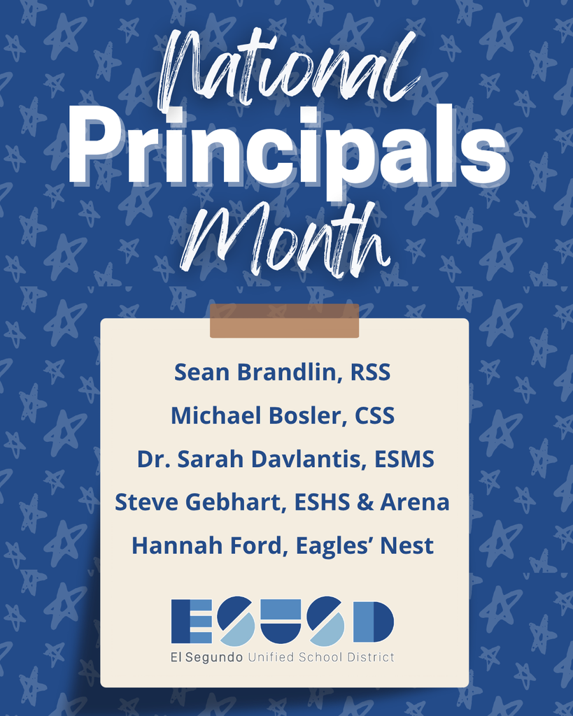 Blue background with stars highlighting National Principals Month and listing five principals from El Segundo Unified School District.