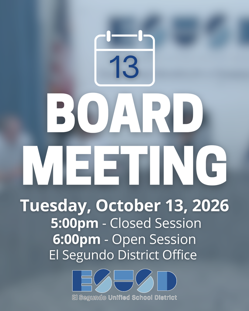 Board meeting scheduled for Tuesday, October 13, 2026, with closed session at 5pm and open session at 6pm at El Segundo District Office.