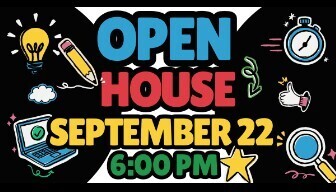Image of various school supplies on a black background with a notice announcing Open House September 22 6:00PM