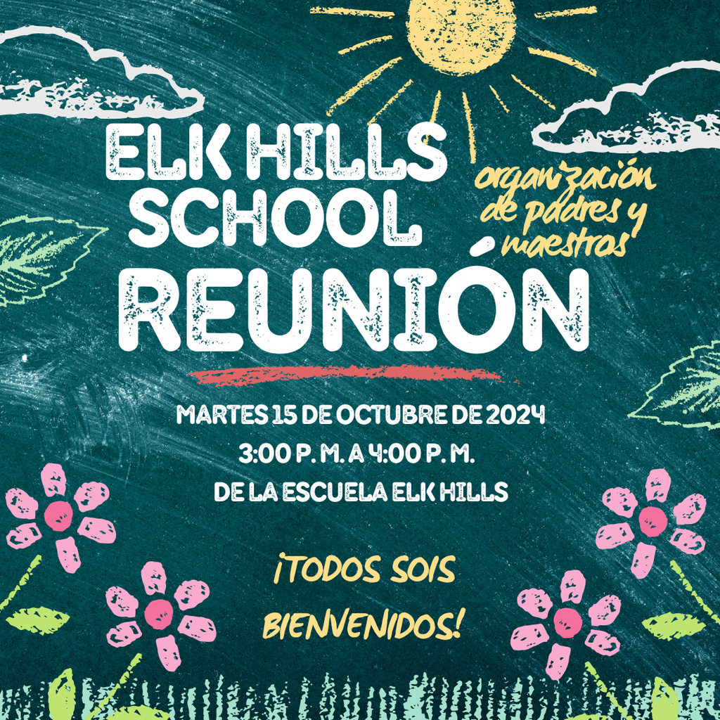 Elk hills school reunion organizacion de padres y maestros 10/15/24