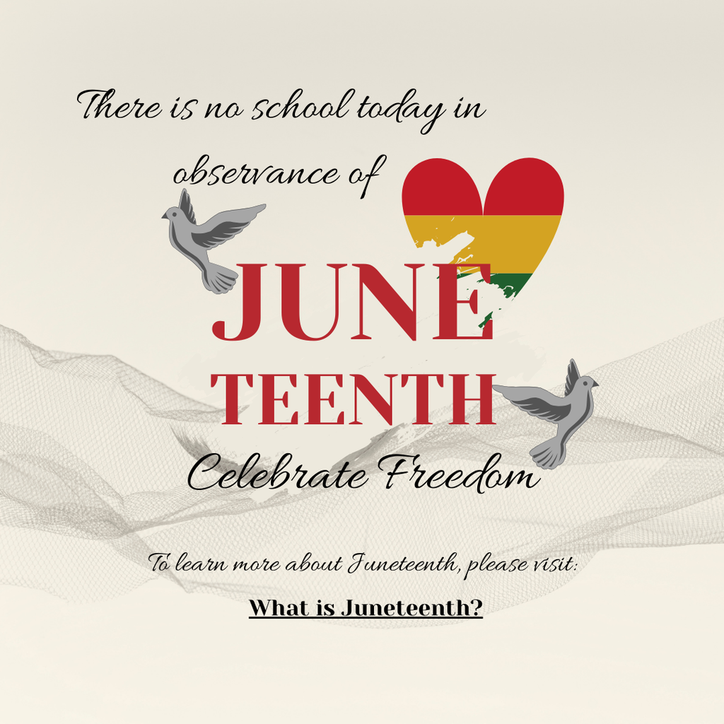 no school, Juneteenth