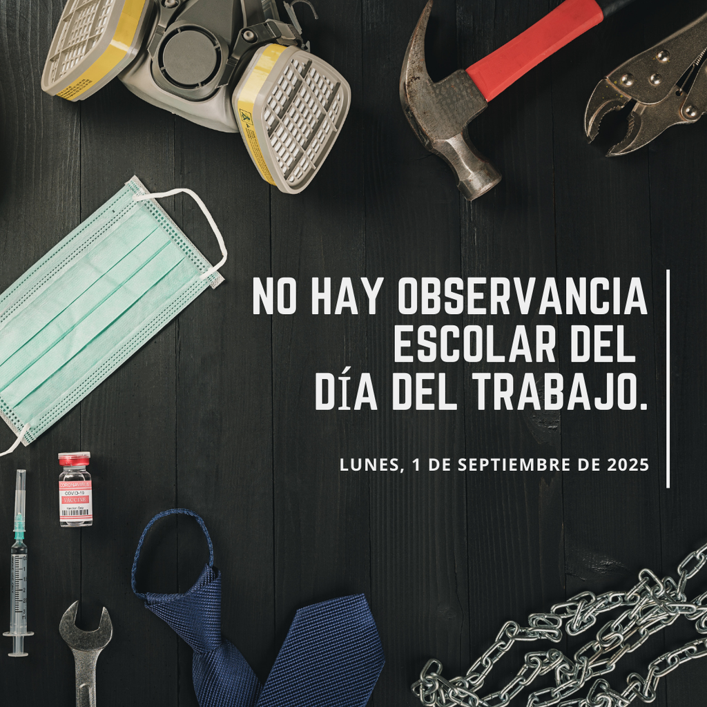 No hay obserevancia escolar del dia del trabajo. Lunes, 1 de Septiembre de 2025.