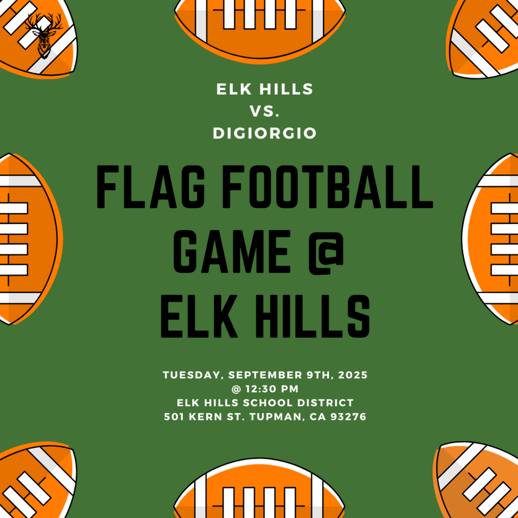 Flag Football Game at Elk Hills on 9/9/25 at 12:30 PM against Digiorgio