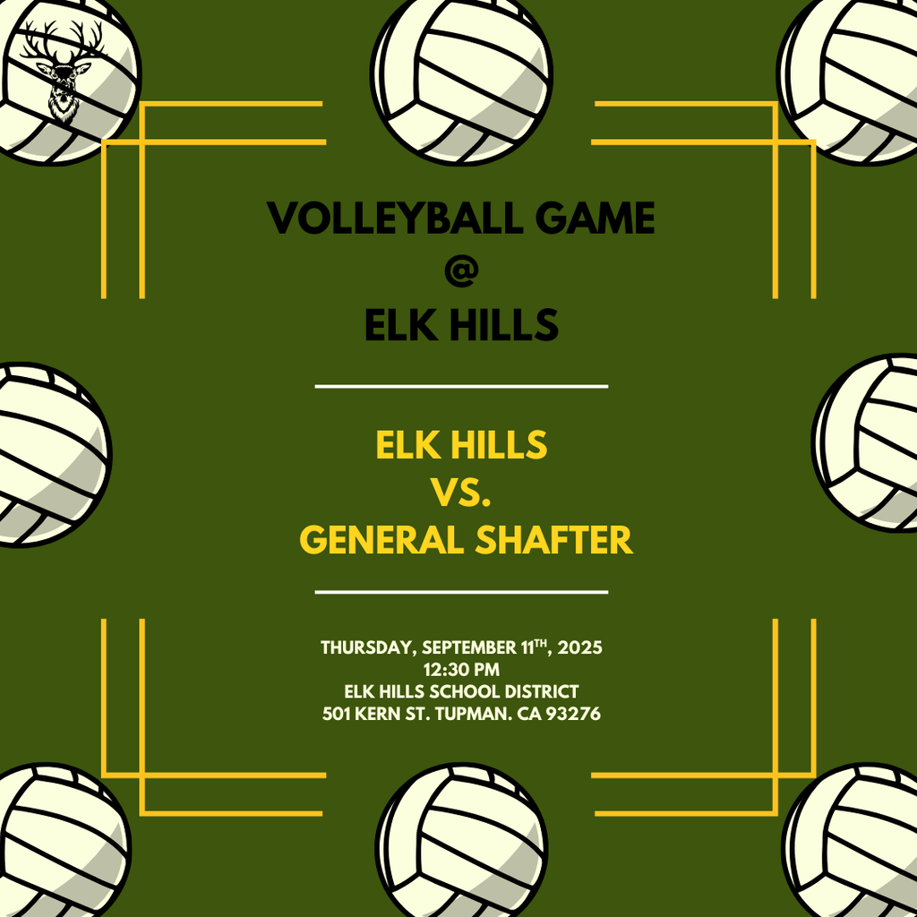 Volleyball game at Elk Hills vs. General Shafter on 9/11/25 at 12:30 PM in the Elk Hills gym