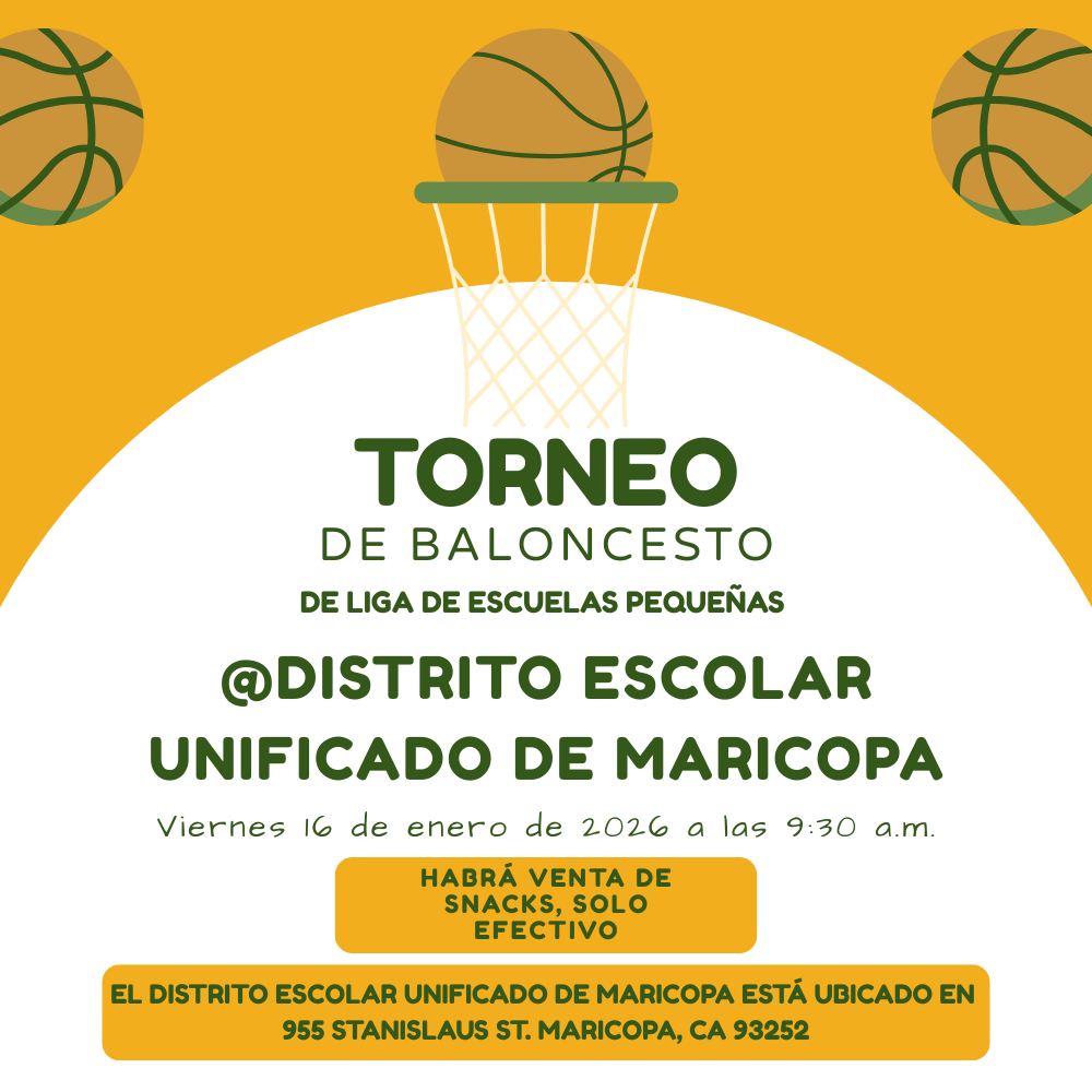 Torneo de baloncesto de liga de escuelas pequenas 1/16/26 @ 9:30AM @ Ditrito Escolar Unificado de Maricopa.