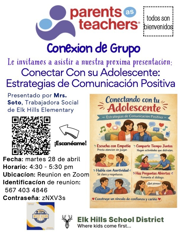 Conexion de Grupo: Conectar Con su Adolescente: Estrategias de Comunicacion Positiva, presented by Sra. Soto. Escanee el codigo QR para unirse a la reunion. Martes 28 de abril 4:30PM-5:30PM. Zoom ID 567 403 4846 contrasena zNXV3s