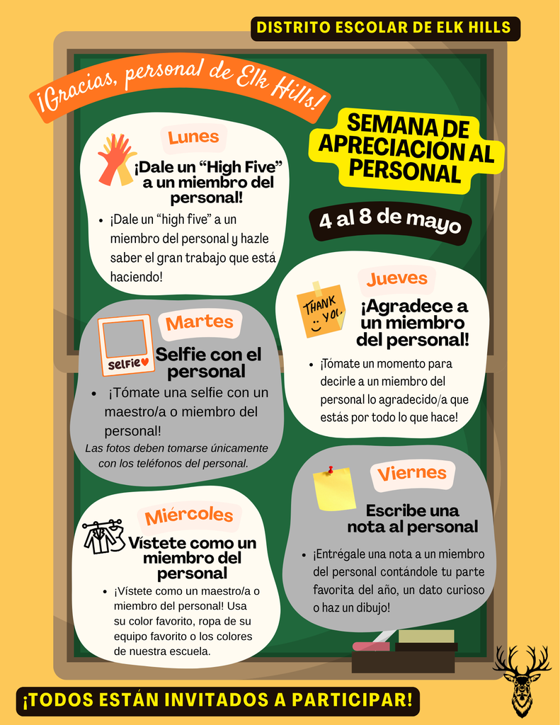 Lunes: ¡Dale un High Five a un mienbro del personal!, Martes: Selfie con el Personal (las fotos deben tomarse unicamente con los telefonos del personal), Miercoles: Vistete como un miembro del personal!, Jueves: ¡Agradece a un miembro del personal!, Viernes: Escribe una nota al personal.