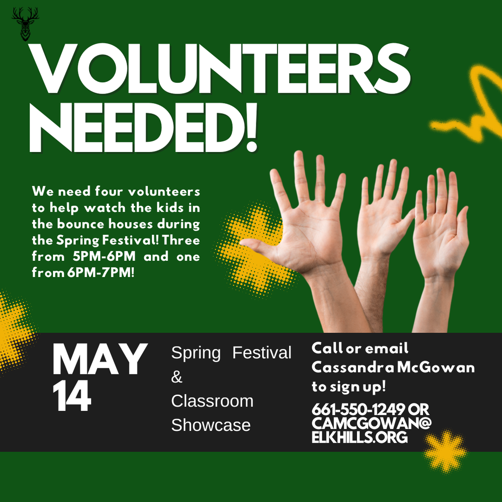 Volunteers needed to help with bounce houses during the Spring Festival on 5/14/26. We need three volunteers from 5PM-6PM and one volunteer from 6PM-7PM. Contact Cassandra McGowan at 661-550-1249 to sign up to help!