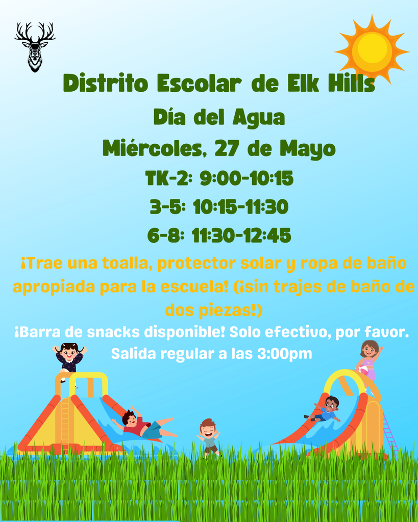 Dia del Aqua 5/27/26. TK-2: 9AM-10:15AM, 3-5: 10:15AM-11:30AM, 6-8: 11:30AM-12:45PM. Trae una toalla, protector solar y ropa de bano apropiada para la escuela! (sin trajes de bano de dos piezas!) Barra de snacks disponible! Solo effective, por favor. Salida rergular a las 3PM. 