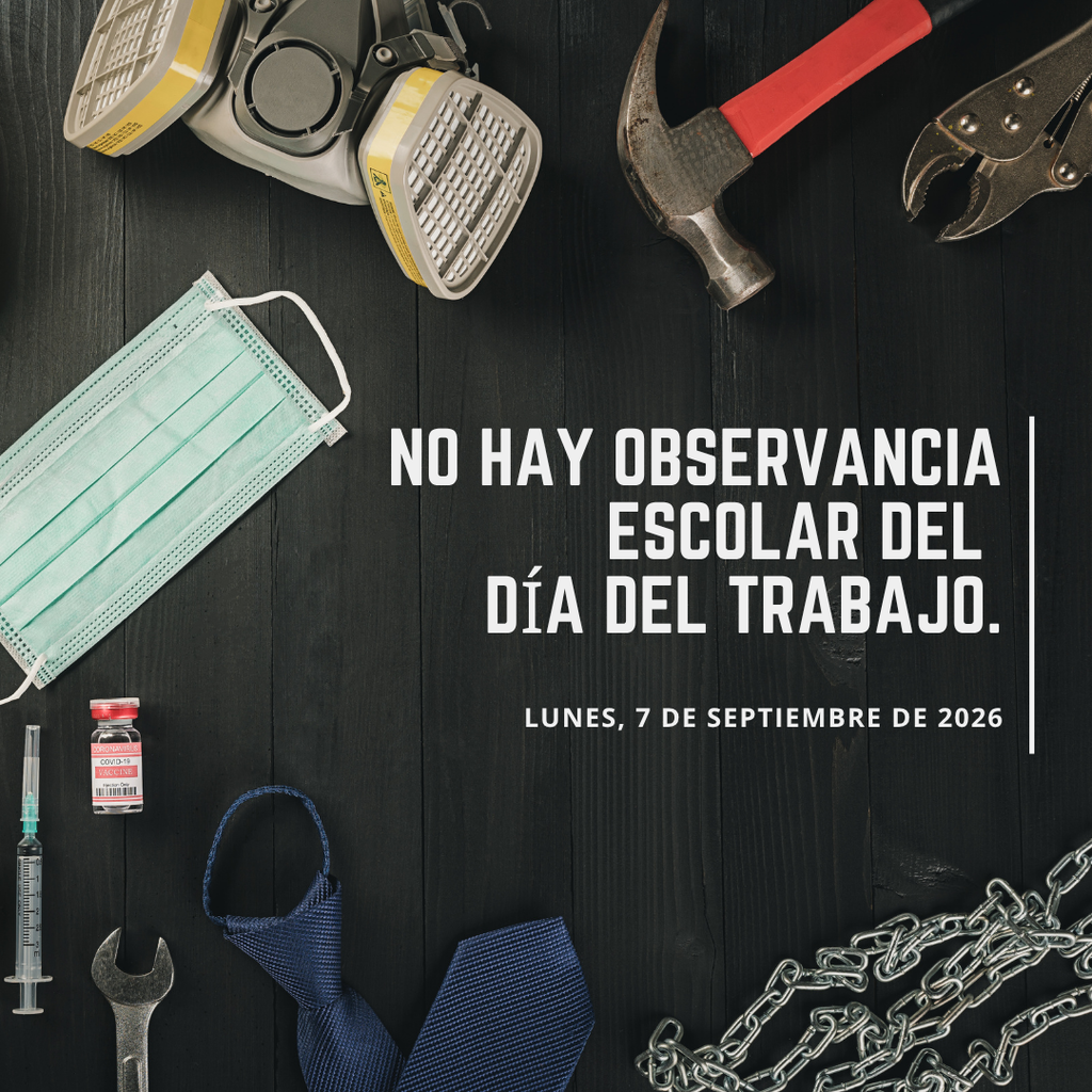 No hay observancia escolar del dia del trabajo. Lunes, 7 de Septiembre de 2026. 