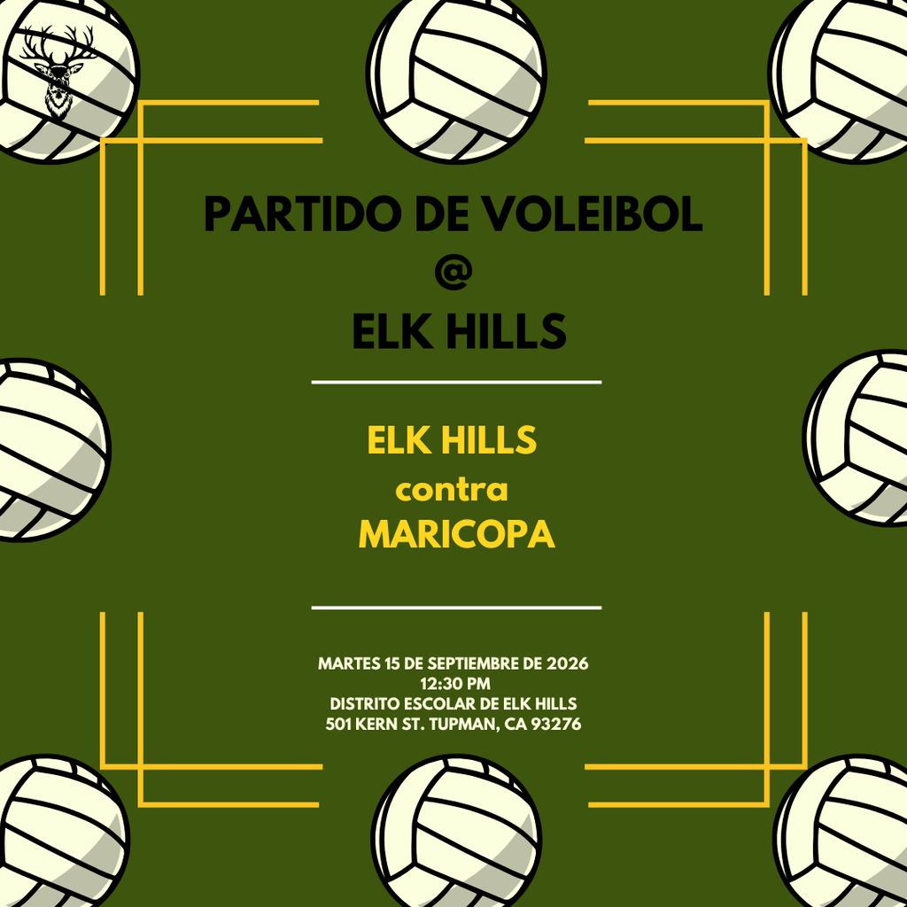 Partido de Voleibol en Distrito Escolar de Elk Hills. 9/15/26 @ 12:30PM