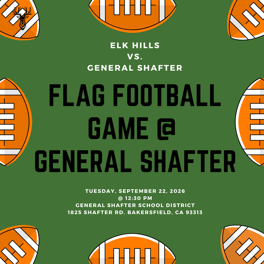 Flag Footbal Game 9/22/26 @ 12:30PM at General Shafter School District