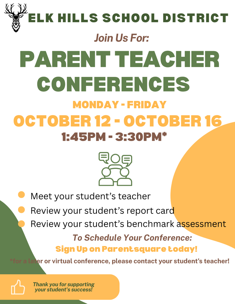 Parent Teacher conferences 10/12-10/16 1:30-3:30