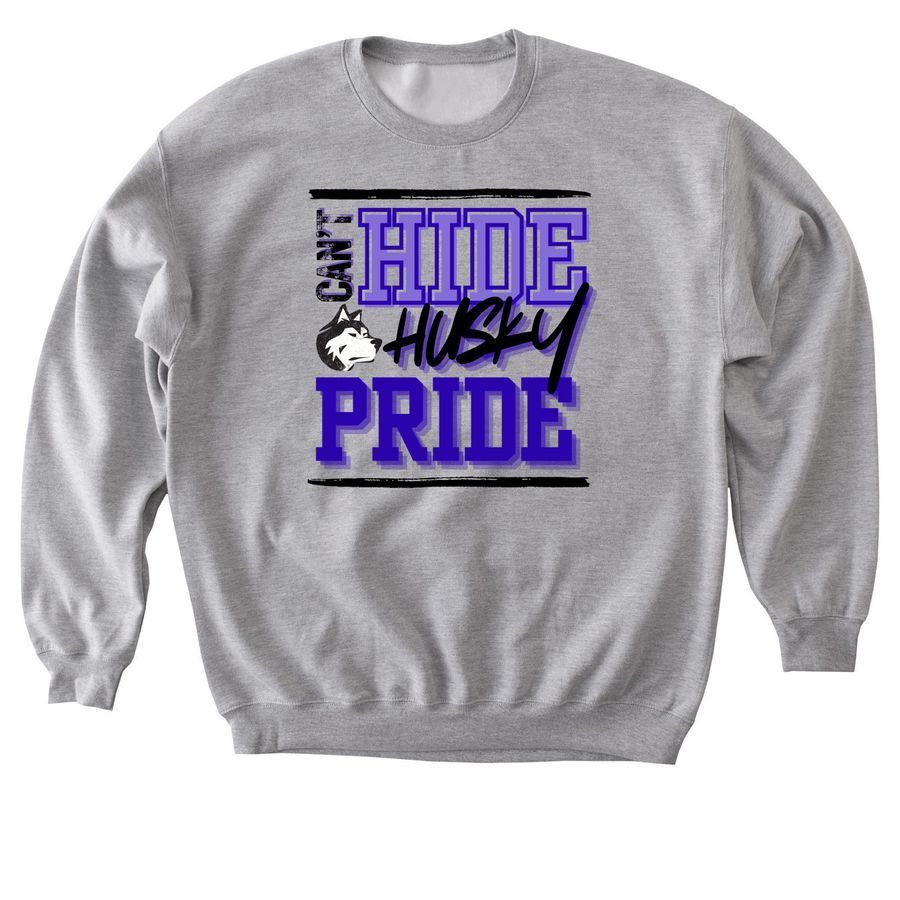 Can't hide Husky Pride crewneck
