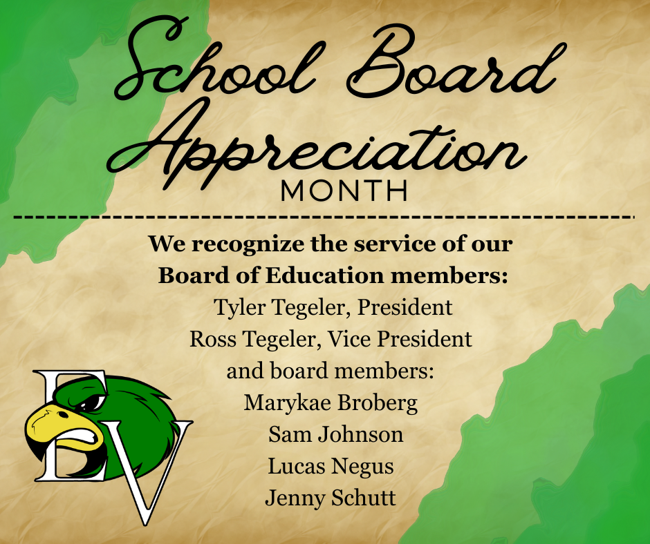 During School Board Appreciation Month, we recognize the service of our Board of Education members Tyler Tegeler, President; Ross Tegeler, Vice President; and board members Jenny Schutt, Lucas Neg