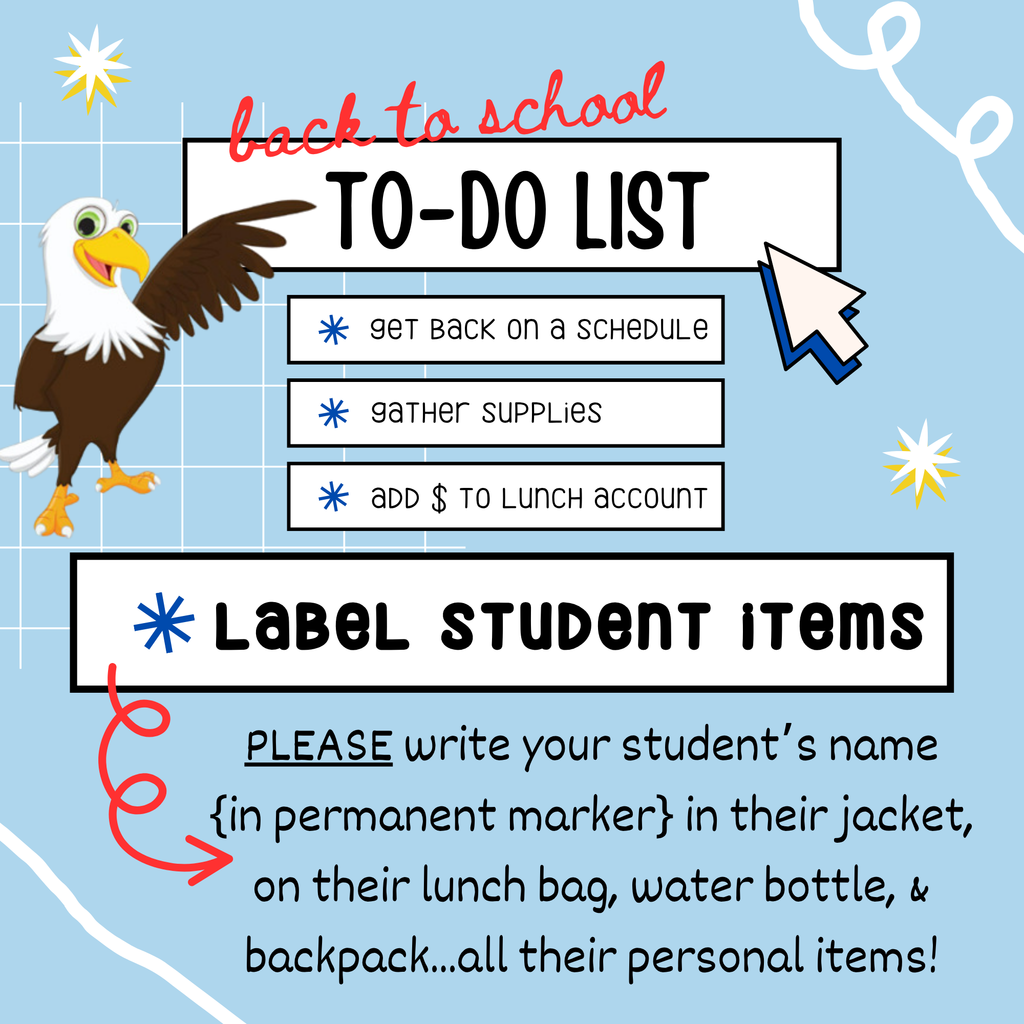 MVE Families! As you are preparing to return to school, PLEASE take the time to label all personal items with student names. Jackets, lunch bags, water bottles...we want to help lost items get returned to their owners and this will be a HUGE help!
