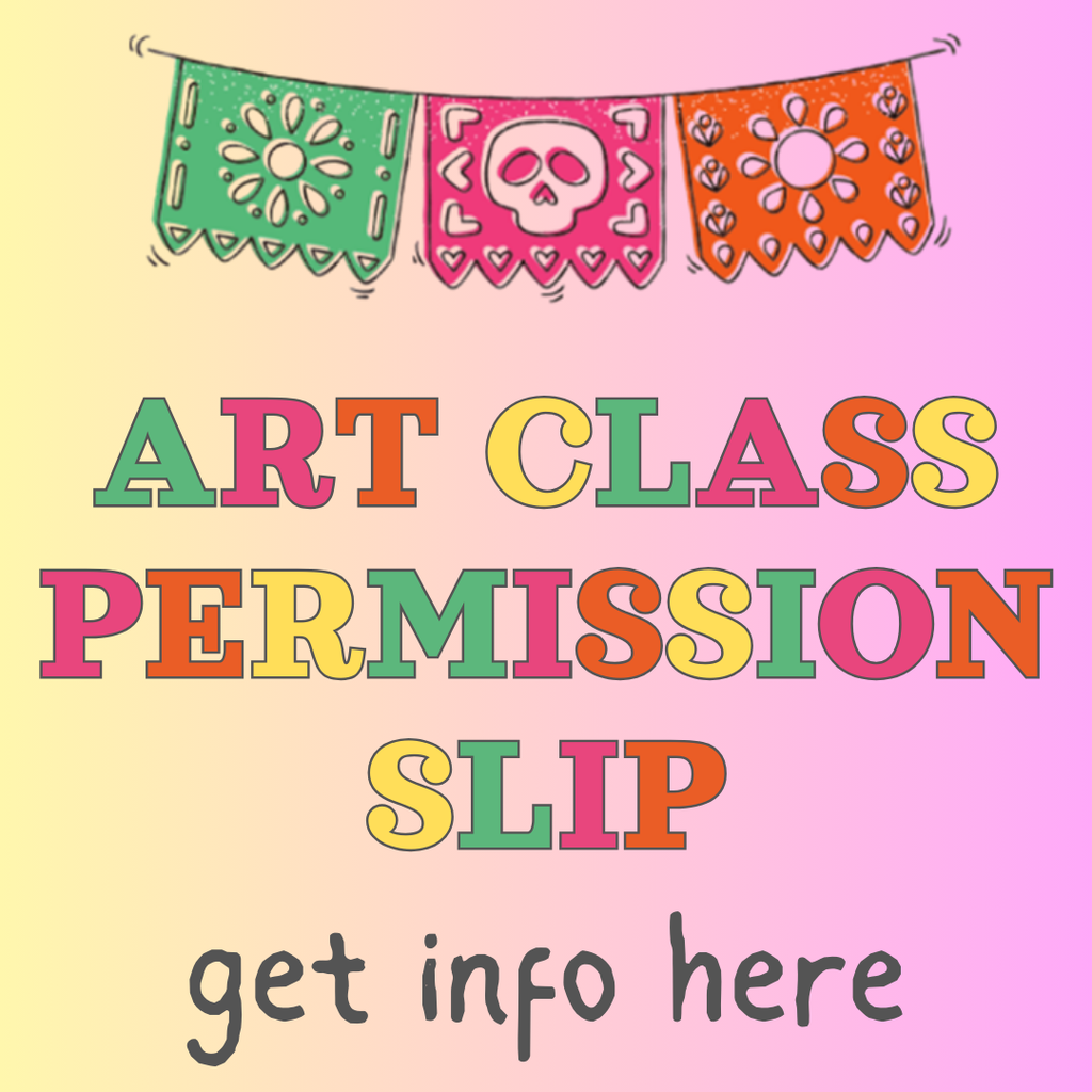 ART CLASS PERMISSION SLIP 