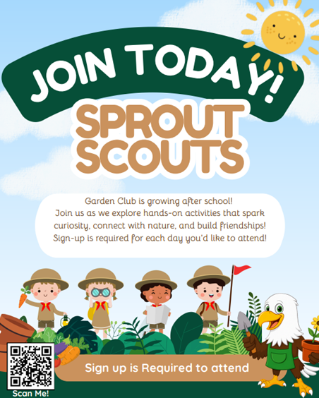 Sign up for Sprout Scouts! Visit https://www.signupgenius.com/go/20F0F4EAAAC22A6FA7-58793982-sign#/