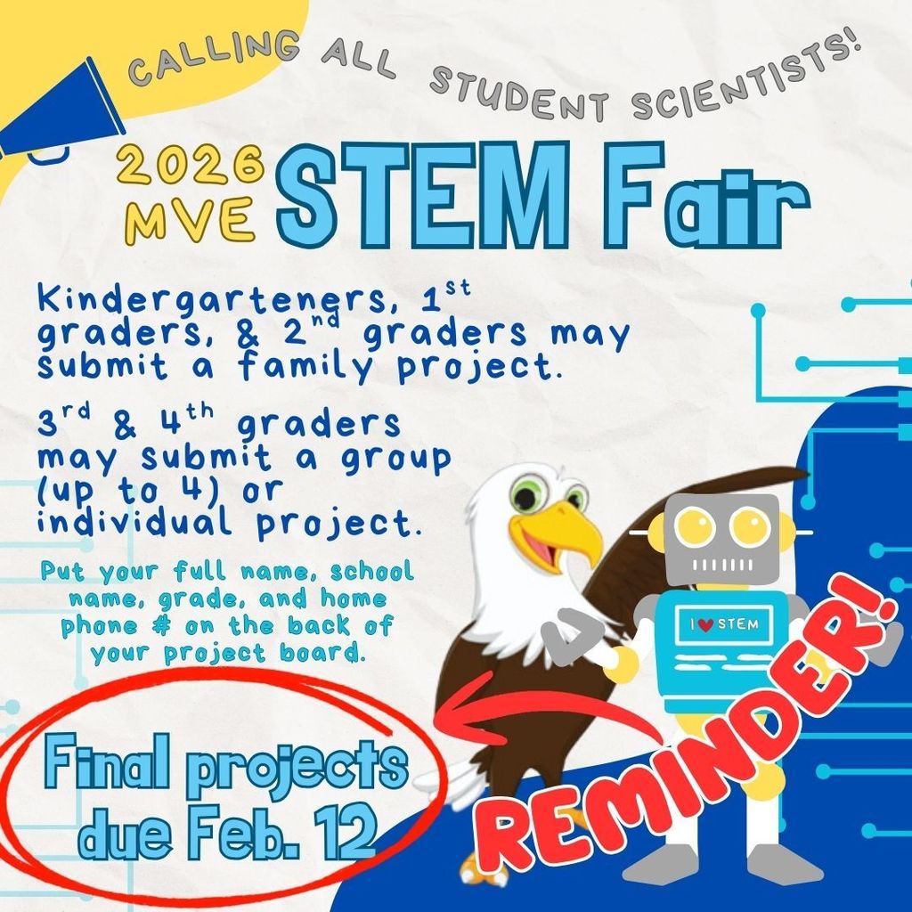 Friendly reminder for families and students that STEM Fair projects are due February 12th. Turn them into room 25 and reach out to Ms. Tolhurst with any questions.